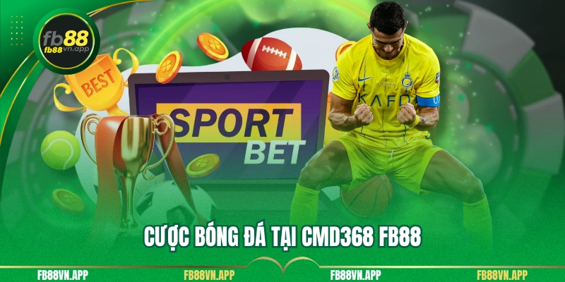 CMD368 FB88 - Sức Hút Hấp Dẫn Của Sảnh Cá Cược Thể Thao 3 Cược bóng đá tại CMD368 FB88